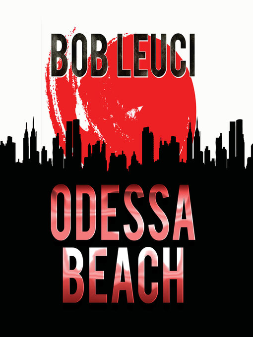 Title details for Odessa Beach by Robert Leuci - Available